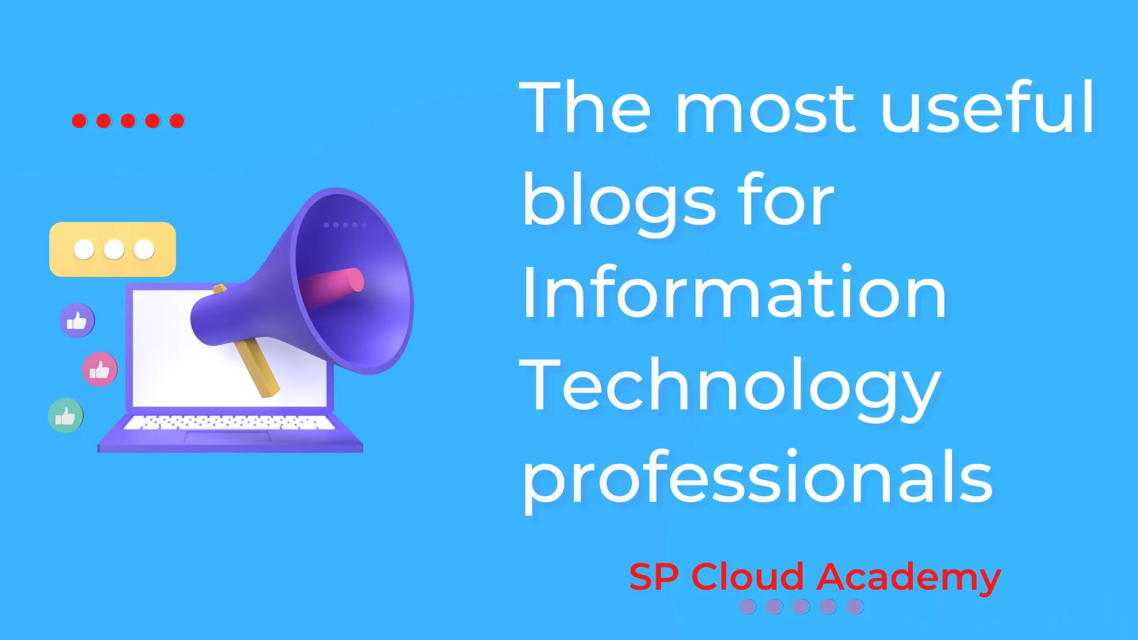 Useful blogs in Information Technology