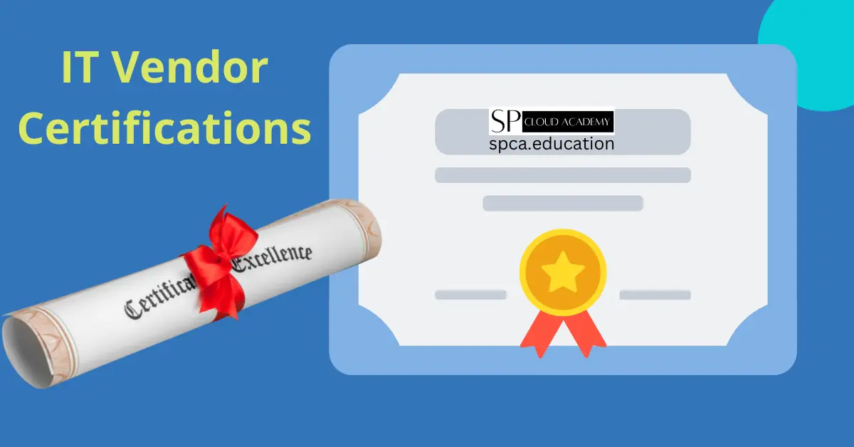 A Guide to IT Vendor Certifications: Elevate Your Expertise in the Tech Industry