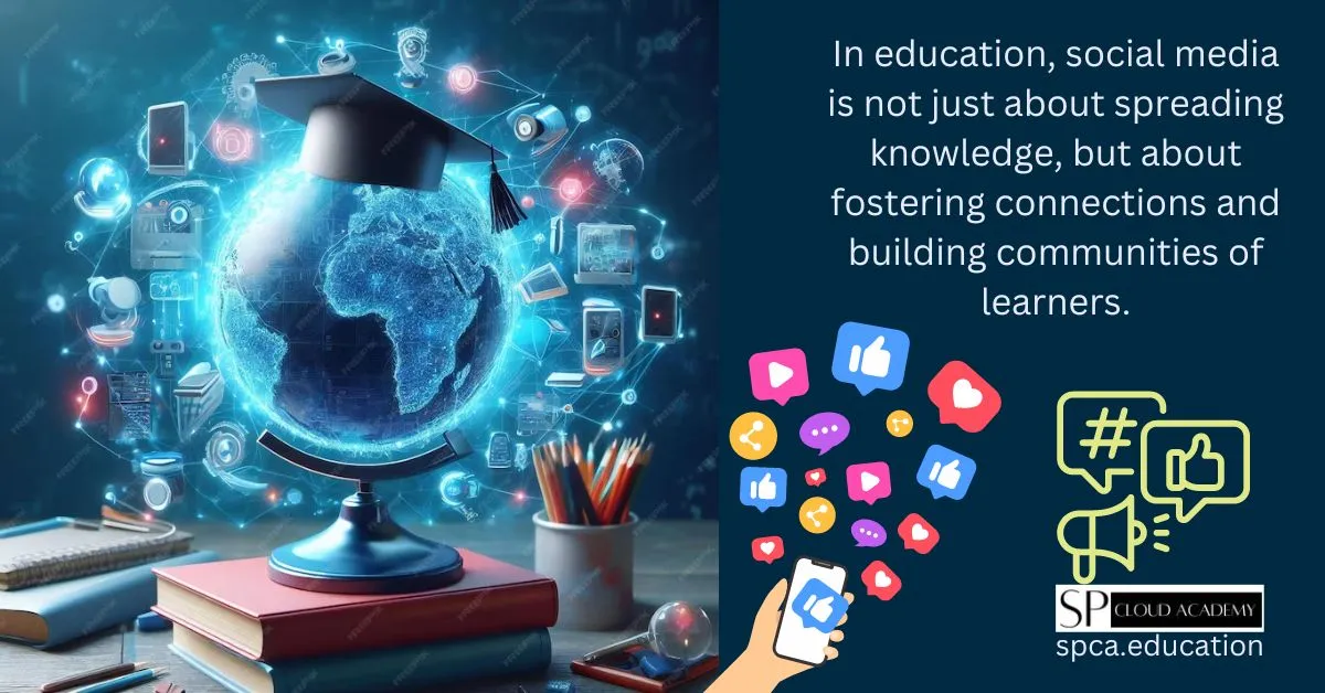 Harnessing the Power of Social Media in Education: Enhancing Teaching and Learning
