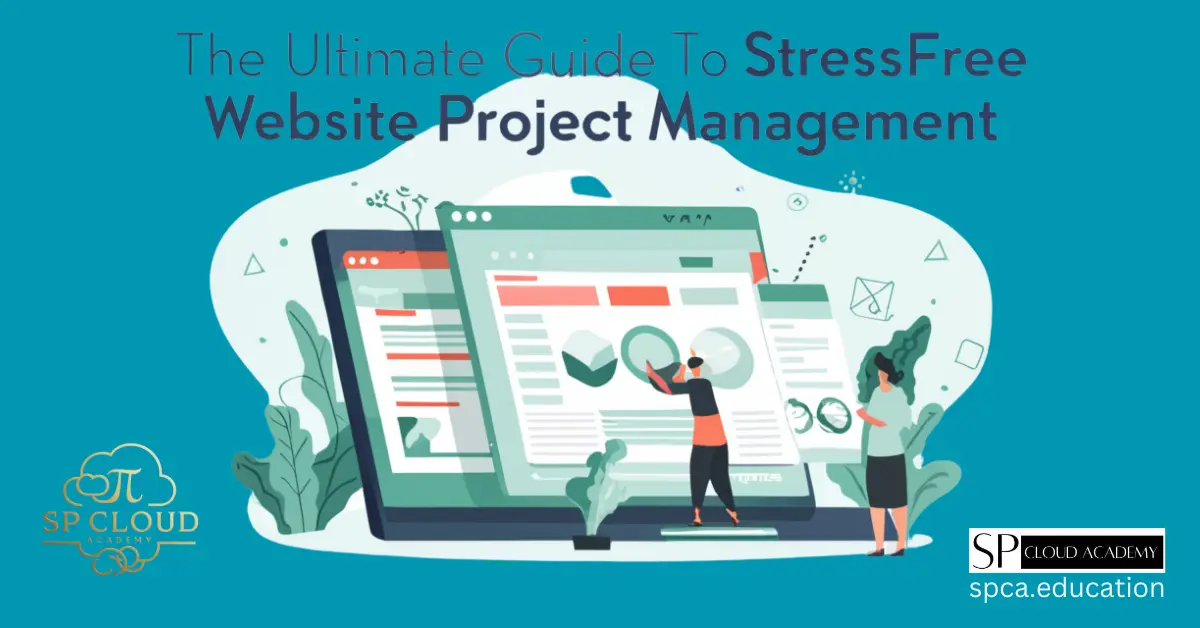 The Ultimate Guide to Stress-Free Website Project Management